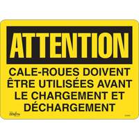 Enseigne  Cale-roues doivent &ecirc;tre utilis&eacute;es , 14" x 10", Vinyle, Français Helyx Safety & Industrial Supplies
