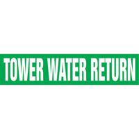 "Tower Water Return" Pipe Markers, Self-Adhesive, 4" H x 24" W, White on Green Helyx Safety & Industrial Supplies