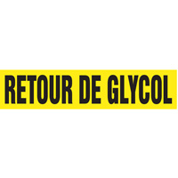 "Retour de Glycol" Pipe Markers, Self-Adhesive, 2-1/2" H x 12" W, Black on Yellow Helyx Safety & Industrial Supplies